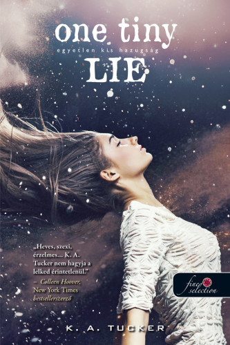 One Tiny Lie - Egyetlen kis hazugsg - puha kts