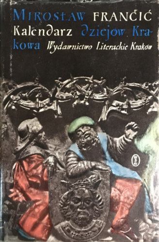 Kalendarz dziej�w Krakowa