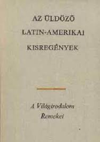 Eurpa Knyvkiad - Az ldz (Latin-amerikai kisregnyek)