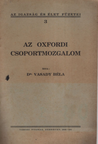 Az oxfordi csoportmozgalom-az igazsg s let fzetei 3.