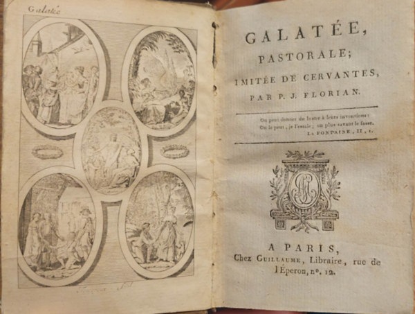 P. J. Florian - Galat�e: Pastorale : Imit�e De Cervantes...