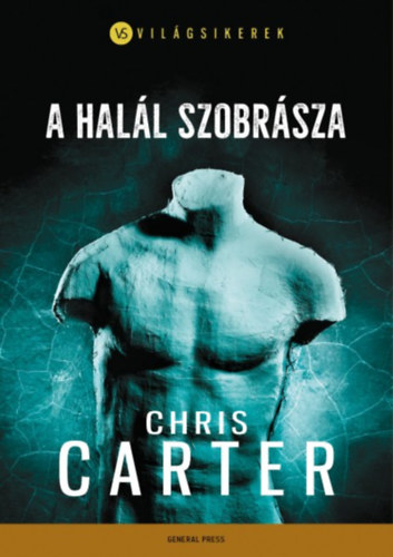Chris Carter - A hall szobrsza