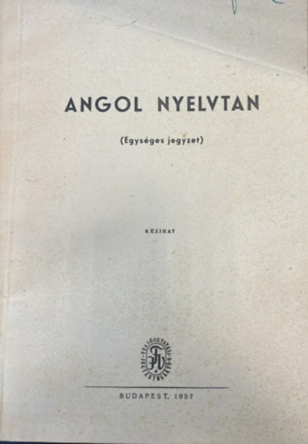 Angol nyelvtan (Egys�ges nyelvtani jegyzet)