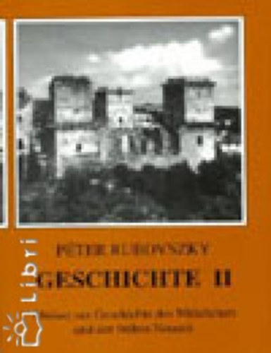 Rubovszky Pter - Geschichte II. Abrisse zur Geschichte das Mittelalters und der frhen Neuzeit 10 o.