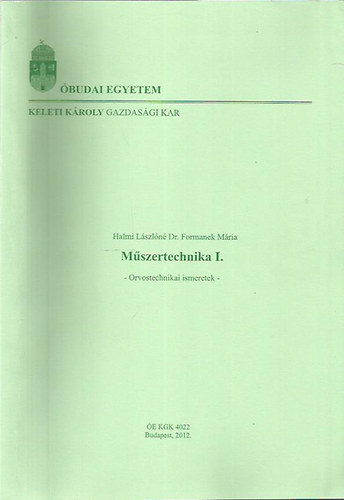 Mszertechnika I. - Orvostechnikai ismeretek