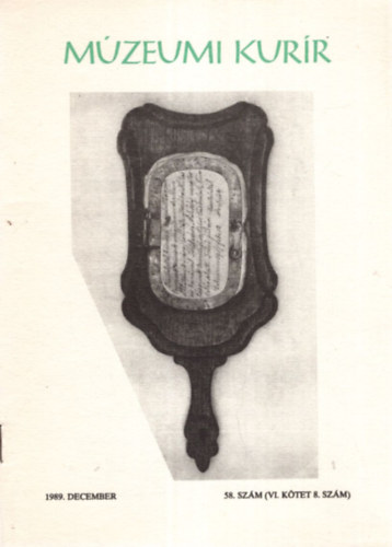 M�zeumi Kur�r 1989. December 58. sz�m ( VI. k�tet 8. sz�m )