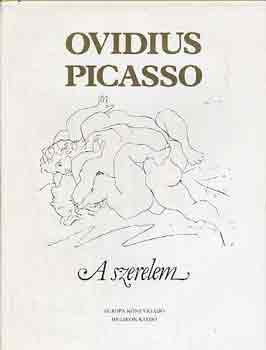 Ovidius-Picasso - A szerelem