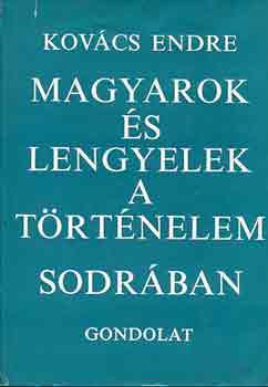 Magyarok s lengyelek a trtnelem sodrban