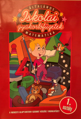 �ltal�nos iskolai gyakorl�f�zet - Matematika 1. oszt�ly