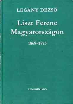 Liszt Ferenc Magyarorszgon 1869-1873