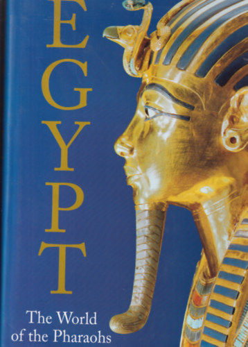 Egypt - The World of the Pharaohs