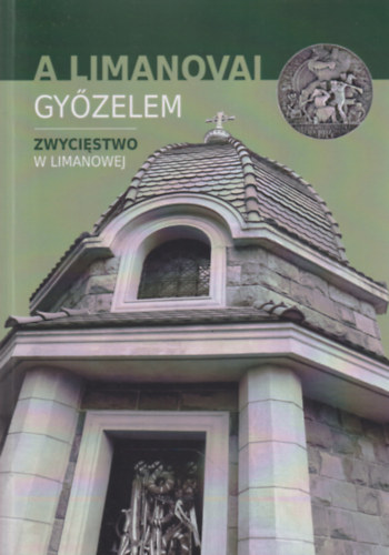 Maruzs Roland  (Szerk.) - A limanovai gyzelem