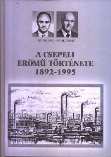 A csepeli erm trtnete 1892-1995 (dediklt)
