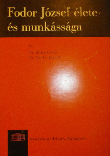 Fodor J�zsef �lete �s munk�ss�ga