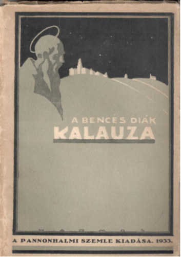 Pannonhalmi Bencs Faptsg - A bencs dik kalauza