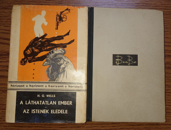2 ktet, 3 m H.G. Wellstl: A lthatatlan ember/Istenek eledele, A bvs bolt