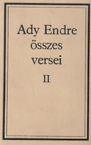 Ady Endre �sszes versei II.