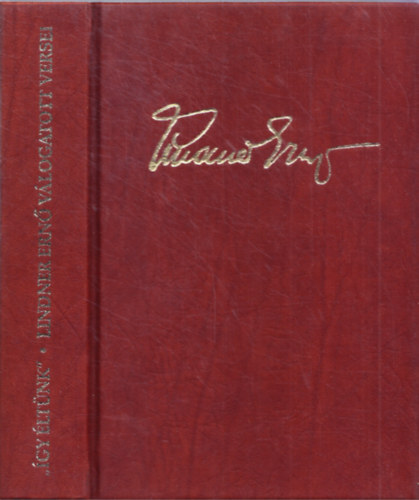 �gy �lt�nk - Napl� versekben - Lindner Ern� v�logatott versei