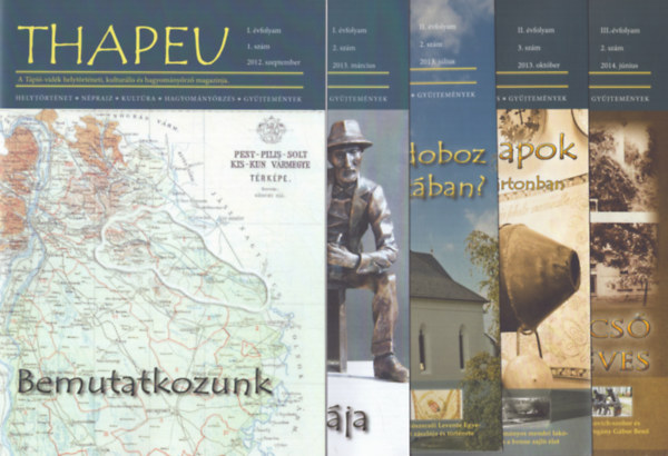 Tarnavlgyi Lszl (szerk.), Katus Norbert (szerk.) - 5 db Thapeu magazin: I. vfolyam 1. szm 2012. szeptember, I. vfolyam 2. szm, 2013. mrcius, II. vfolyam 2. szm 2013 jlius, II. vfolyam 3. szm 2013. oktber, III. vfolyam 2. szm 2014. jnius