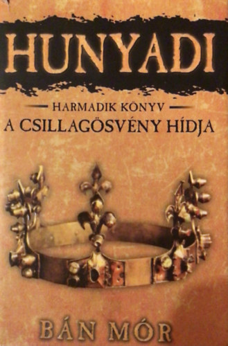 B�n M�r - A Csillag�sv�ny h�dja