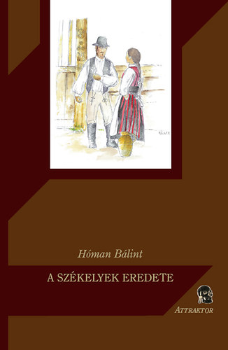 H�man B�lint - A sz�kelyek eredete