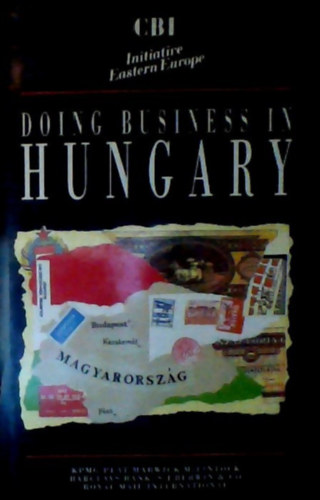 K.P.M.G. Peat Marwick - Doing Business in Hungary (Initiative Eastern Europe)