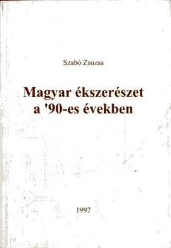 Szab Zsuzsa - Magyar kszerszet a '90-es vekben