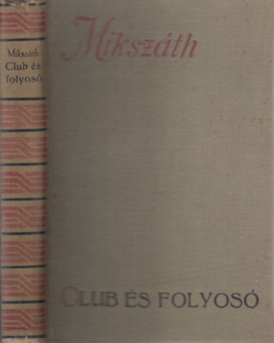 Club s folyos (Mikszth Klmn munki)