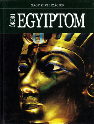 kori Egyiptom - Nagy civilizcik 2