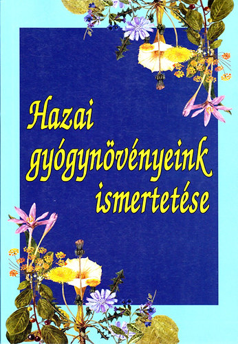 Hazai gygynvnyeink ismertetse