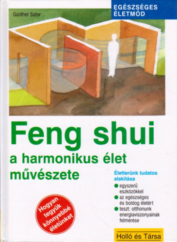 Feng shui a harmonikus let mvszete