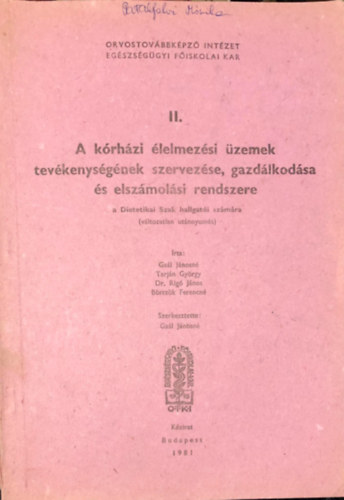 A k�rh�zi �lelmez�si �zemek tev�kenys�g�nek szervez�se, gazd�lkod�sa �s elsz�mol�si rendszere II.