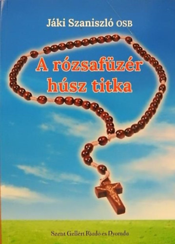 A r�zsaf�z�r h�sz titka