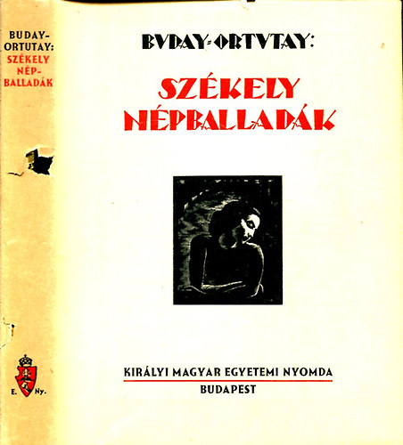 Ortutay Gyula-Buday Gyrgy - Szkely npballadk