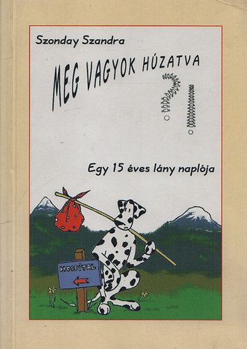 Meg vagyok hzatva (Dediklt)
