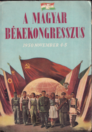 A magyar b�kekongresszus 1950. november 4-5.