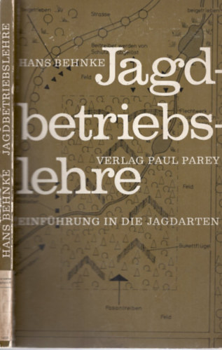 Jagdbetriebslehre - Einf�hrung in die Jagdarten