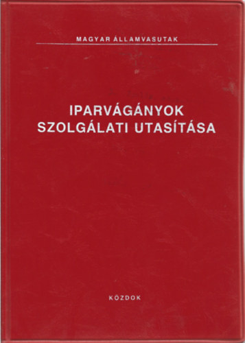 Iparvgnyok szolglati utastsa