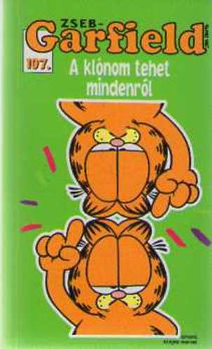 A klnom tehet mindenrl - Zseb-Garfield 107.