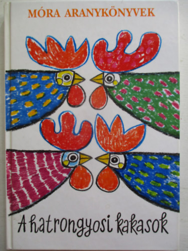 A hatrongyosi kakasok
