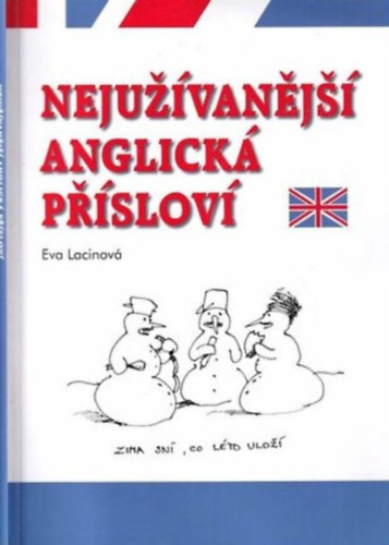 Eva Lacinov - Nejuvanj anglick pslov (A leggyakoribb angol kzmondsok)