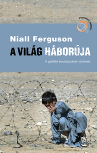 Niall Ferguson - A vilg hborja