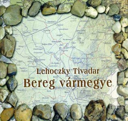 Lehoczky Tivadar - Bereg vrmegye