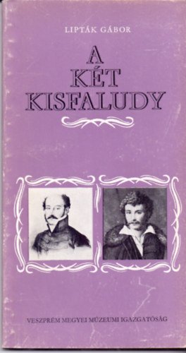 Lipt�k G�bor - A k�t Kisfaludy