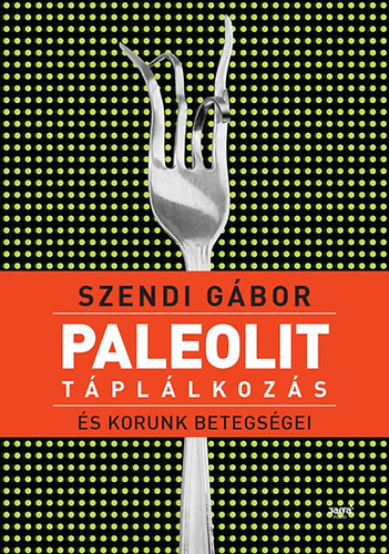 Paleolit tpllkozs s korunk betegsgei