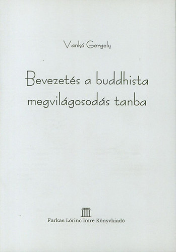Bevezets a buddhista megvilgosods tanba