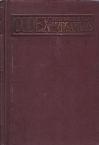 Grecsk Kroly-Lnyi Mrton - Codex Hungaricus - Magyar trvnyek - 1917. vi trvnycikkek az sszes l trvnyek trgymutatjval