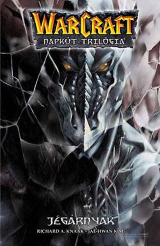 Warcraft - Napk�t tril�gia II.: J�g�rnyak