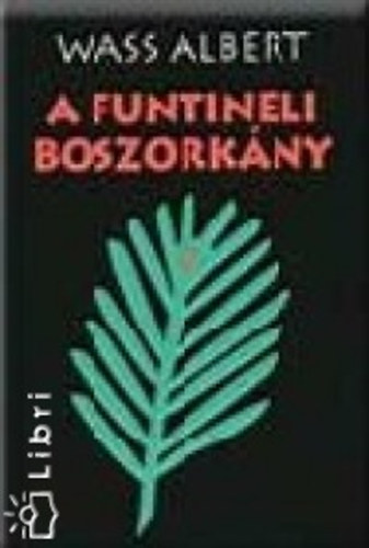 A funtineli boszork�ny I-III.