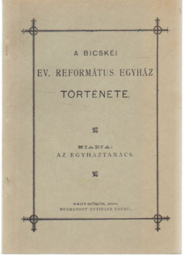 A Bicskei Ev. Reformtus egyhz trtnete